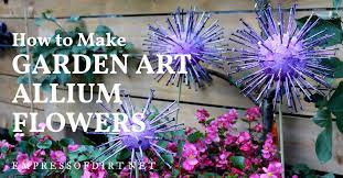 How To Make Giant Garden Art Alliums