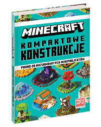 Minecraft. Kompaktowe konstrukcje - Thomas McBrien, Ryan Marsh