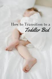 how to transition to a toddler bed