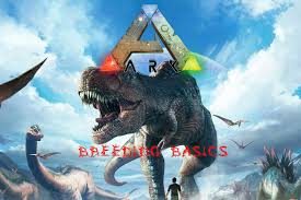 Breeding Basics Ark Survival Evolved Amino