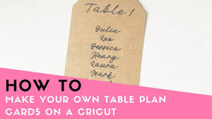Easy Tutorial For Table Plan Cards Using Your Cricut The