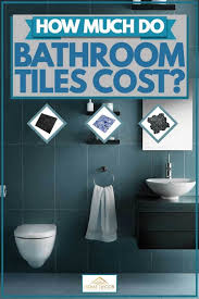 How Much Do Bathroom Tiles Cost