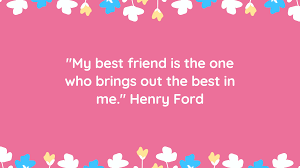 7th of 100 best friend quotes 7. 50 Cute Best Friend Quotes About True Friendship Southern Living