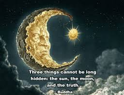 Image result for the sun the moon and the truth + images
