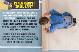 is new carpet smell safe how to get