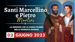 Conosciamo la Storia dei Santi Marcellino e Pietro Martiri - 02 Giugno 2023  - YouTube