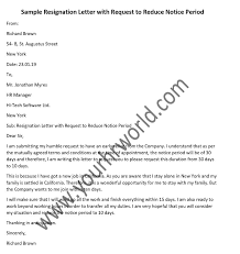 How to write an email asking for an internship. Sample Resignation Letter With Request To Reduce Notice Period Hr Letter Formats