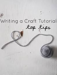 writing a craft tutorial top tips gartur stitch farm writing a craft tutorial top tips