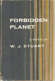 Forbidden Planet by Stuart, W.J., Illustrated by:: VG- Hardcover (1956)  Stated First Printing. | The Book Junction