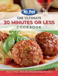 Food test kitchen recipes, visit their website at www.mrfood.com and, be sure to watch everyday on action news midday! Mr Food Test Kitchen The Ultimate 30 Minutes Or Less Cookbook More Than 130 Mouthwatering Recipes 3 The Ultimate Cookbook Series Mr Food Test Kitchen 9780998163505 Amazon Com Books