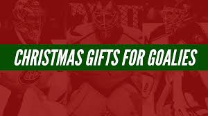 christmas gifts for goalies goalie