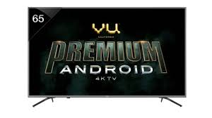 Vu Premium Android 4k Tv Range Launched In India Prices