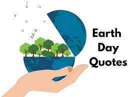 Earth Day quotes| Earth Day 2021: Wishes and quotes to share with your  family and friends