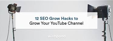 12 Seo Grow Hacks To Grow Your Youtube Channel Business 2