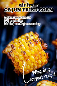 cajun fried corn airfried com