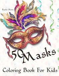 Each printable highlights a word that starts. 50 Masks Coloring Book For Kids Venice Carnival Mardi Gras Purim Party Masks To Color Mintz Rachel 9781985661950 Amazon Com Books