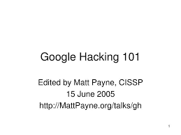 ppt google hacking 101 powerpoint