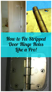 repair stripped door hinge holes