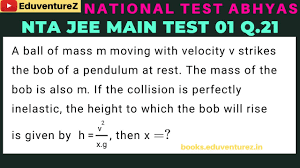 A ball of mass m moving with velocity v strikes the bob of a pendulum at  rest The mass of the bob is - YouTube
