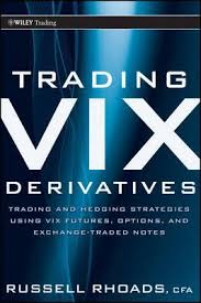 Trading Vix Derivatives Russell Rhoads 9780470933084