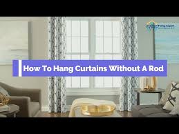 How To Hang Curtains Without A Rod 5