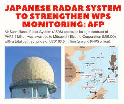 Peacemakers PH - JAPANESE RADAR SYSTEM TO STRENGTHEN WPS MONITORING Air Surveillance Radar System (ASRS) has an approved budget contract of PHP5.5 billion was awarded to Mitsubishi Electric Corporation (MELCO) with a