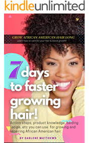 Natural hair care products include shampoo for oily hair & hair growth. 7 Days To Faster Growing Hair Grow African American Hair Long Hair Growing Methods And Natural Treatments For Balding Kindle Edition By Matthews Darlene Health Fitness Dieting Kindle Ebooks Amazon Com