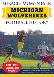 Buy Miracle Moments In Michigan Wolverines Football History
