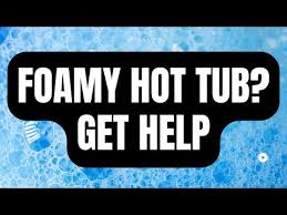 why you may need a hot tub defoamer