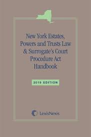 New York Estates Powers And Trusts Law Surrogates Court
