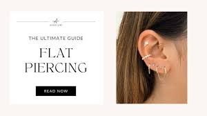 flat piercing the complete guide