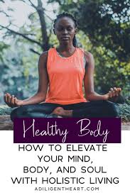 how to elevate your mind body and