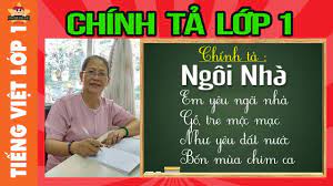 Tiếng việt lớp 1 - Chính tả lớp 1 - Cô đọc bé viết chính tả bài Ngôi nhà,  tuần 28 - YouTube