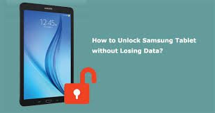 unlock samsung tablet without losing data