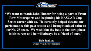 Legendary indy 500 caller bob jenkins has passed away aged 73 after a. Front Row Motorsports On Twitter On Behalf Of Everyone At Front Row Motorsports We Would Like To Thank Jhnemechek For His Influential Role In Growing Our No 38 Program This Season And