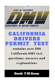 California Drivers Permit Test Over 200 Dmv Test Questions And Answer Explained See More