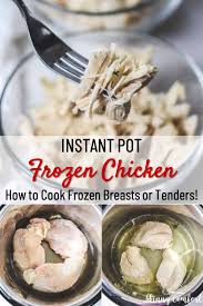 It requires just three ingredients, plus salt and after cooking, you can shred the chicken breast directly in the pressure cooker using two forks. Instant Pot Frozen Chicken The Complete Guide Skinny Comfort