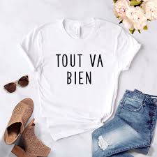 French Shirt Tout Va Bien Shirt Everything Is Fine Bonjour Shirt France Cest La Vie Shirt Paris Shirt Softstyle Unisex Shirt