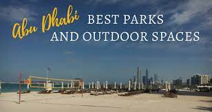Abu Dhabi Parks Top 10 Outdoor Spaces