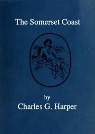The Somerset Coast By Charles G Harper A Project
