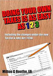 While it's true that there are hundreds of options out there to do it, sometimes doing it yourself will be the best option. Doing Your Own Taxes Is As Easy As 1 2 3 Boothe Milton G 9781494860998 Amazon Com Books
