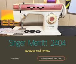 singer merritt 2404 sewing machine