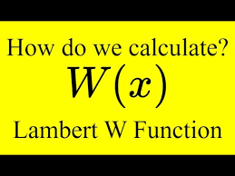 Calculating Lambert W On Wolfram Alpha