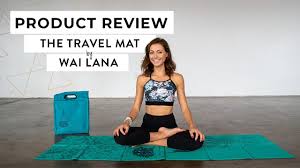 review of the travel yoga mat from wai