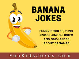 banana jokes clean banana jokes