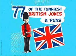Say, when you're at an office party or at your cousin's wedding. 77 Funny British Jokes Puns Short Humor About England America Diy Blog