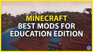 minecraft education edition best mods