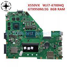 For Asus X550VX Laptop Motherboard With SR2FQ i7-6700HQ Processor  GTX950M/2G GPU 8GB RAM DDR4 MB 100% Tested Fast Ship - AliExpress Computer  & Office