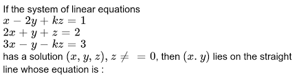 of linear equations x 2y kz 1 2x y