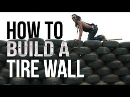 How To Build A Tire Wall